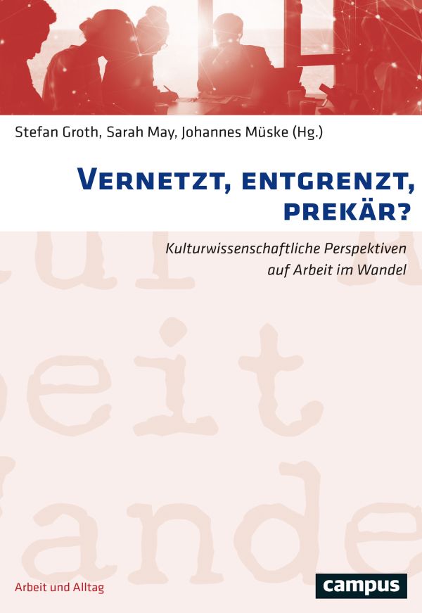 Cover "Vernetzt, entgrenzt, perkär"